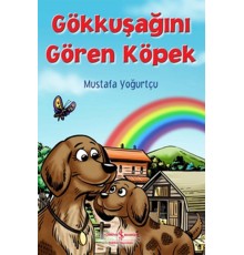 Gökkuşağını Gören Köpek