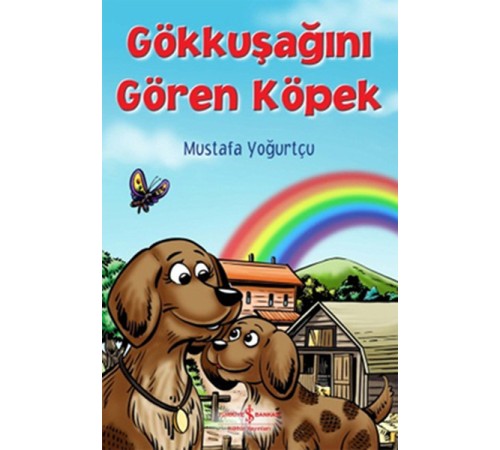 Gökkuşağını Gören Köpek