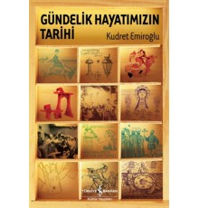 Gündelik Hayatımızın Tarihi (Ciltli)