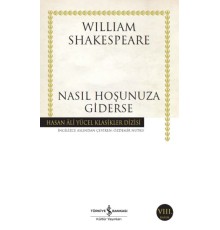 Nasıl Hoşunuza Giderse - Hasan Ali Yücel Klasikleri