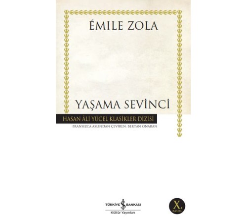Yaşama Sevinci - Hasan Ali Yücel Klasikleri Yaşama Sevinci - Hasan Ali Yücel Klasikleri