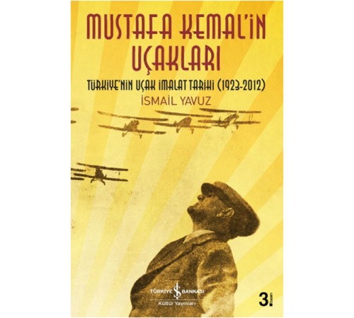 Mustafa Kemal’in Uçakları Mustafa Kemal’in Uçakları