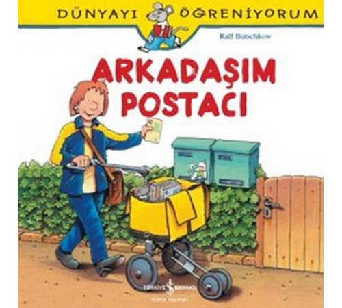 Dünyayı Öğreniyorum - Arkadaşım Postacı