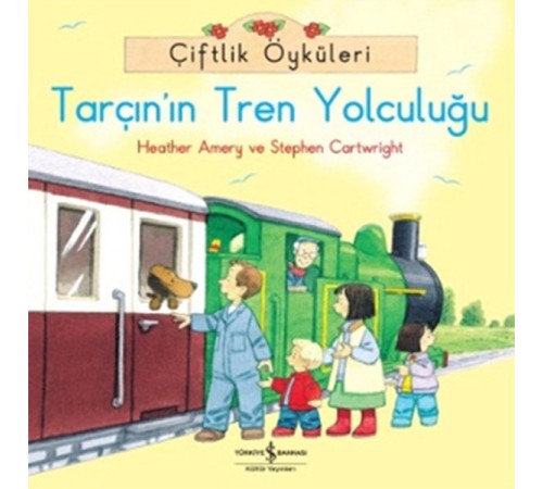 Çiftlik Öyküleri - Tarçının Tren Yolculuğu