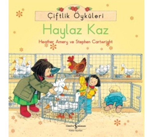 Çiftlik Öyküleri - Haylaz Kaz