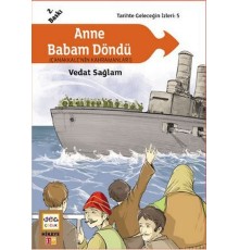 Anne Babam Döndü (Çanakkale'nin Kahramanları) / Tarihte Geleceğin İzleri:5