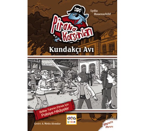 Kundakçı Avı / Pirana Korsanları Kundakçı Avı / Pirana Korsanları