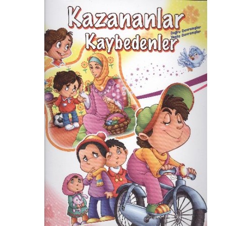 Kazananlar ve Kaybedenler Olumlu ve Olumsuz Davranışlar Kazananlar ve Kaybedenler Olumlu ve Olumsuz Davranışlar