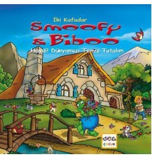 Haydi! Dünyamızı Temiz Tutalım / İki Kafadar Smoofy ve Biboo -4