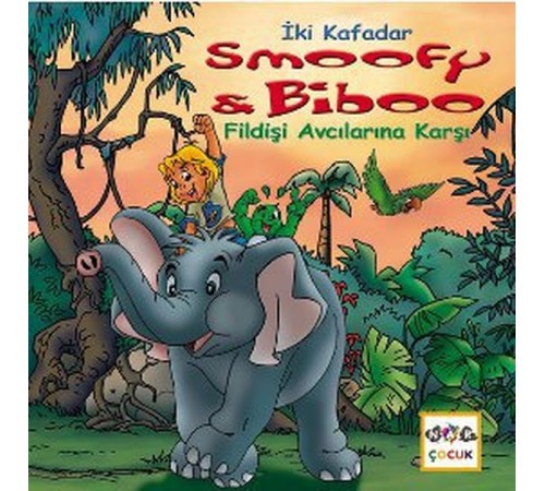 Fildişi Avcılarına Karşı / İki Kafadar Smoofy ve Biboo -10 Fildişi Avcılarına Karşı / İki Kafadar Smoofy ve Biboo -10