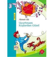 Uçurtmam Kuşlardan Güzel