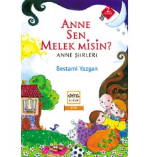 Anne Sen Melek misin?  Anne Şiirleri