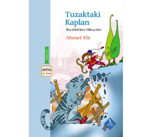 Tuzaktaki Kaplan / Beydeba'dan Hikayeler Tuzaktaki Kaplan / Beydeba'dan Hikayeler