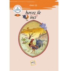 Horoz ile İnci /  Minyatürlerle Dünya Masalları