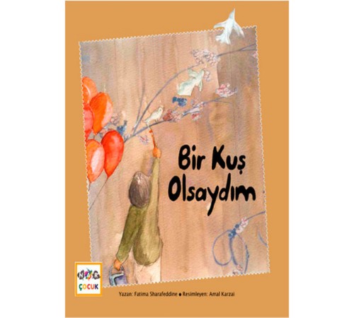 Bir Kuş Olsaydım Bir Kuş Olsaydım