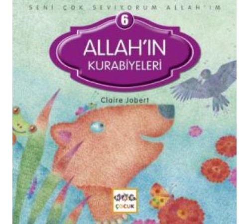 Allah'ın Kurabiyeleri / Seni Çok Seviyorum Allah'ım -6