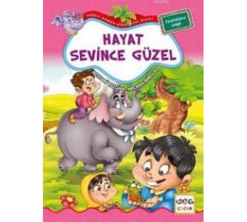 Hayat Sevince Güzel / Neşeli Orman Hikayeleri (Büyük Boy) Hayat Sevince Güzel / Neşeli Orman Hikayeleri (Büyük Boy)