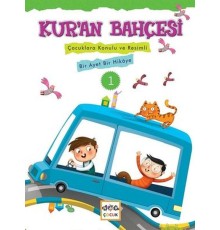 Kur'an Bahçesi 1  Çocuklara Konulu ve Resimli Bir Ayet Bir Hikaye