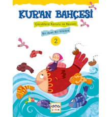 Kur'an Bahçesi 2  Çocuklara Konulu ve Resimli Bir Ayet Bir Hikaye