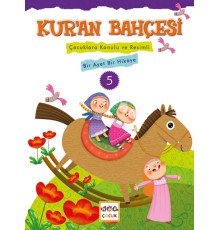 Kur'an Bahçesi 5  Çocuklara Konulu ve Resimli Bir Ayet Bir Hikaye