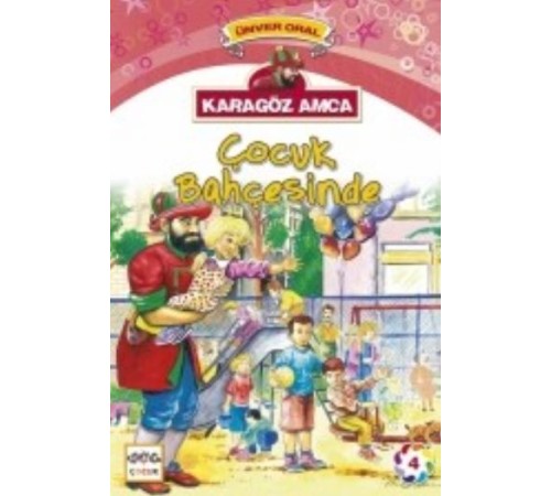 Karagöz Amca Çocuk Bahçesinde Karagöz Amca Çocuk Bahçesinde