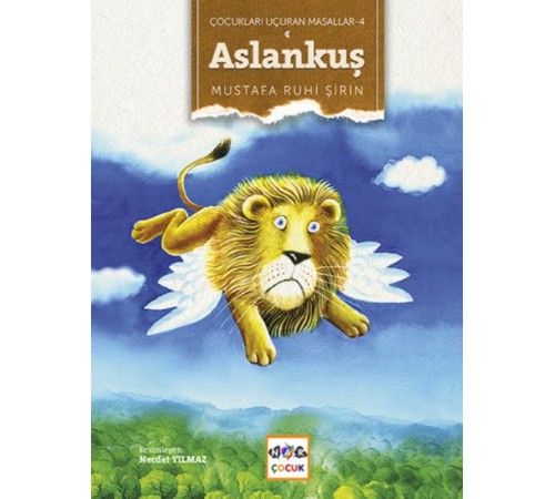 Aslankuş / Çocukları Uçuran Masallar 4 Aslankuş / Çocukları Uçuran Masallar 4