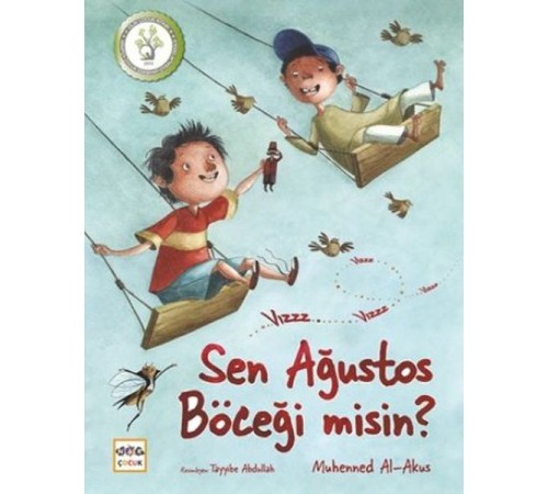 Sen Ağustos Böceği misin?
