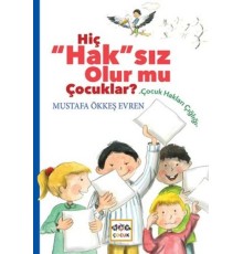 Hiç Hak'sız Olurmu Çocuklar ?