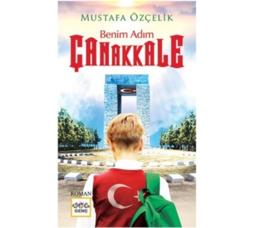 Benim Adım Çanakkale Benim Adım Çanakkale