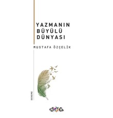Yazmanın Büyülü Dünyası