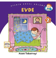 Evde - Aferin Güzel Oğluma 2