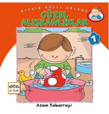 Güzel Alışkanlıklar - Aferin Güzel Oğluma 1