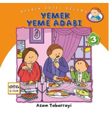 Yemek Yeme Adabı - Aferin Güzel Oğluma 3