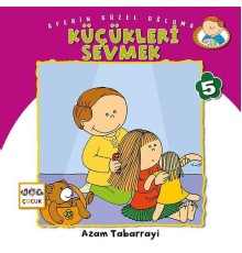 Küçükleri Sevmek - Aferin Güzel Oğluma 5