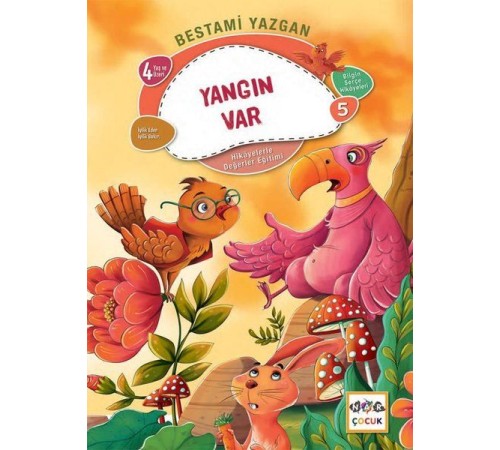 Yangın Var - Bilgin Serçe Hikayeleri 5