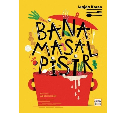 Bana Masal Pişir Bana Masal Pişir