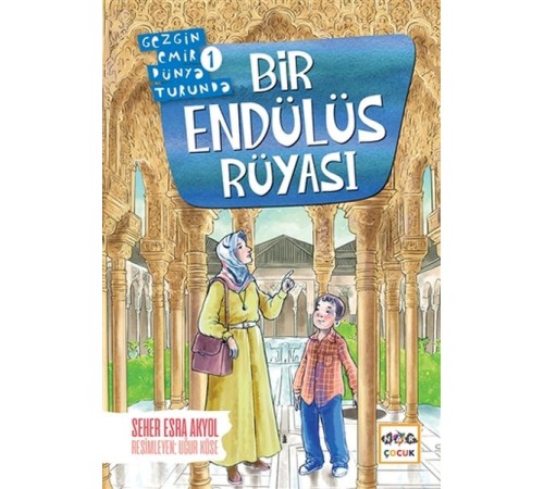 Bir Endülüs Rüyası - Gezgin Emir Dünya Turunda 1