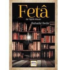 Feta - Bir Yiğitlik Masalı