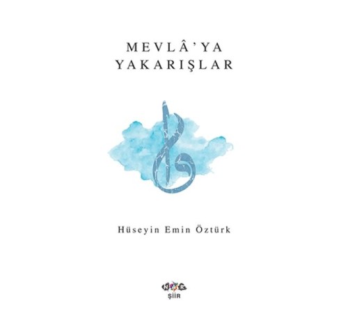 Mevla'ya Yakarışlar Mevla'ya Yakarışlar