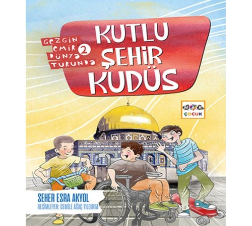 Kutlu Şehir Kudüs - Gezgin Emir Dünya Turunda 2