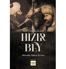 Fatihi Yargılayan Kadı Hızır Bey