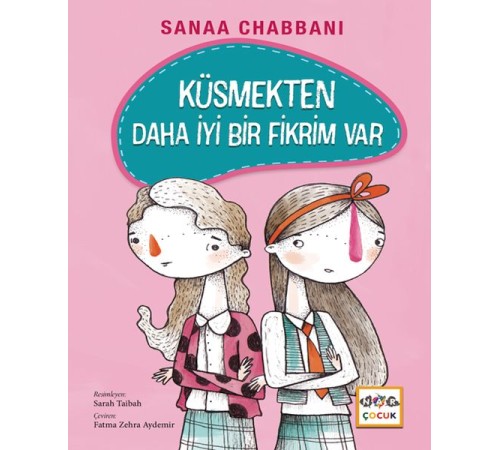 Küsmekten Daha İyi Bir Fikrim Var (Ciltli) Küsmekten Daha İyi Bir Fikrim Var (Ciltli)