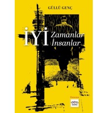 İyi Zamanlar İyi İnsanlar