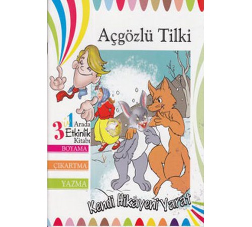 Kendi Hikayeni Yarat - Açgözlü Tilki