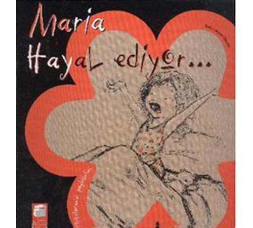 Hislerimizi Paylaşalım - Maria Hayal Ediyor...