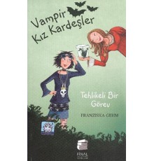 Vampir Kız Kardeşler 3 - Tehlikeli Bir Görev