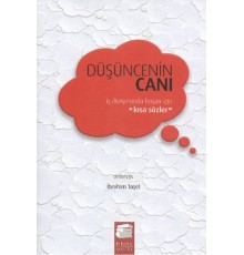 Düşüncenin Canı (Karton Kapak)  İş Dünyasında Başarı İçin Kısa Sözler