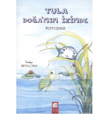 Tula - Doğa'nın İzinde