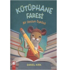 Kütüphane Faresi - Bir Dostun Öyküsü