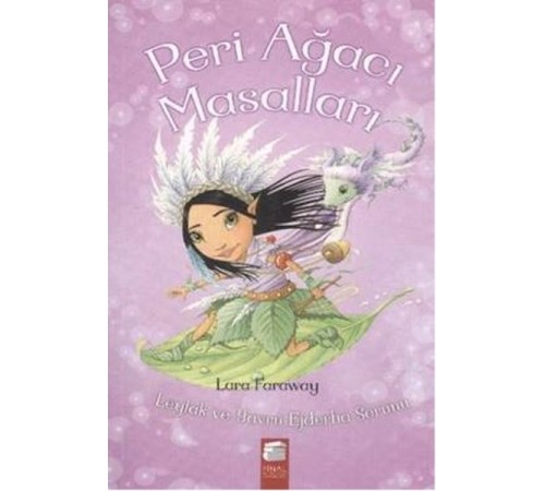 Peri Ağacı Masalları - Leylak ve Yavru Ejderha Sorunu